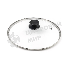 Крышка LARA LR01-100 30 см, стеклянная, универсальная, стильная ручка