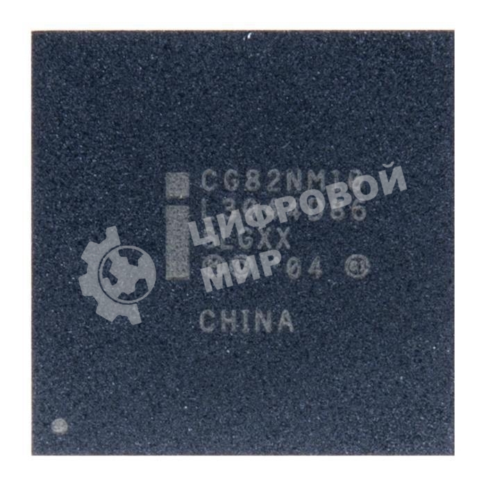 Микросхема CG82NM10 SLGXX, BGA