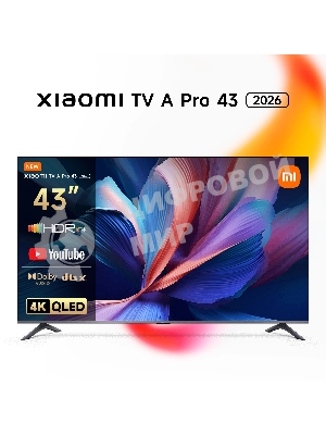 Телевизор Xiaomi TV A Pro 43 2026 L43MB-APRU черный QLED 4K UHD 60Hz Smart TV Google TV
